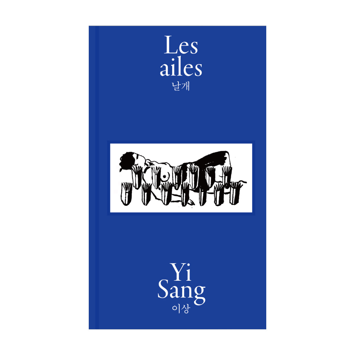Les ailes - Yi Sang <br> Book