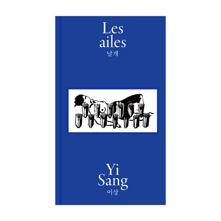 Les ailes - Yi Sang <br> Book
